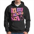 Funny Engagement Fiance In My Engaged Era Bachelorette Party Hoodie