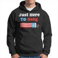 Funny Fourth Of July 4Th Of July Im Just Here To Bang Hoodie