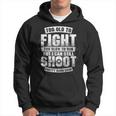 Funny Gun Lover Too Old To Fight Too Slow To Run Still Shoot Hoodie