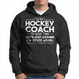 Funny Hockey Coach Hockey Hockey Funny Gifts Hoodie