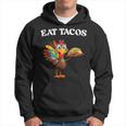 Thanksgiving Turkey Eat Tacos Mexican Thanksgiving Hoodie