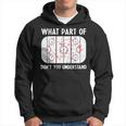 Funny What Part Of Hockey Dont You Understand Hockey Player Hoodie