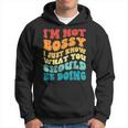 Groovy Not Bossy I Just Know What You Should Be Doing Funny Hoodie