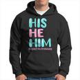 His He Him Respect My Pronouns Transgender Pride Trans Men Hoodie