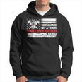 Husband Father Firefighter Hero For Fireman Dad Fathers Day Hoodie