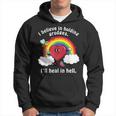 I Believe In Holding Grudges Ill Heal In Hell Hoodie