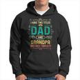 I Have Two Titles Dad And Grandpa Fathers Day Grandpa Hoodie
