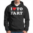 I Love To Fart Men I Heart To Fart Joke Farting Gag Hoodie