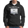 I Survived The Great War You Are In The Queue Hoodie