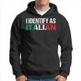 I Identify As Italian Hoodie