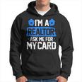 Im A Realtor Ask Me For My Card Funny Real Estate Agent Realtor Funny Gifts Hoodie