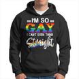 Im So Gay I Cant Even Think Straight Lgbt Pride Month Hoodie