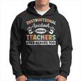 Instructional Coach Activity Instructional Assistant Hoodie