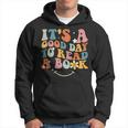 Its Good Day To Read Book Funny Library Reading Lovers Men Reading Funny Designs Funny Gifts Hoodie