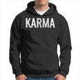 Just A Karma In Distressed Text Effect Hoodie