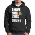 Leave Our Kids Alone Usa Pride Flag Antiwoke Anti Liberal Pride Month Funny Designs Funny Gifts Hoodie