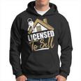 Licensed To Sell Realtor Real Estate Agent Hoodie