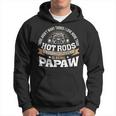 Mens Being Papaw I Love More Than Hot Rods Hot Rod Papa Hoodie