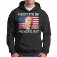 Merry 4Th Of July Fathers Day 4Th Of July Hoodie