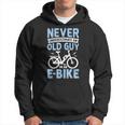 Never Underestimate An Old Man On An Ebike Electric Biking Hoodie