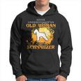 Never Underestimate And Old Woman With A Schnauzer Old Woman Funny Gifts Hoodie