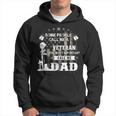 Never Underestimate The Power Of Veteran Dad Gift For Mens Hoodie