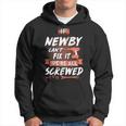 Newby Name Gift If Newby Cant Fix It Were All Screwed Hoodie