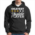 Okayest Ukulele Player Ukulelist Hoodie