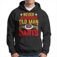 Old Dart Never Underestimate An Old Man Who Plays Darts Hoodie
