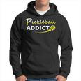 Pickleball Addict Gift For Pickle Ball Player Hoodie