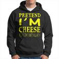 Pretend Im A Cheese Funny Costume Halloween Gift For Women Hoodie