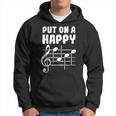 Put On A Happy Face Music Musicians Songwriters Hoodie