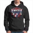 Red White And Blue Drinking Crew 4Th Of July Drink Party Hoodie