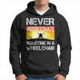 Respectful Never Underestimate Someone In A Wheelchair Gift Hoodie
