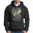 My Scars Tell A Story They Are Reminders Of When Life Tried Hoodie