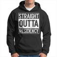 Straight Outta Residency Graduation Medical Degree Hoodie