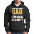 Super Proud Dad Of An Awesome 5Th Grade Graduate 2023 Hoodie