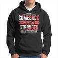 The Comeback Is Always Stronger Than Setback Motivational Hoodie