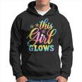 This Girl Glows Design For Kids & Adults Tie Dye 80S Themed Hoodie