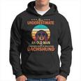 Never Underestimate An Old Man With A Dachshund Dogs Father Hoodie