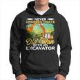 Never Underestimate An Old Man With An Excavator Driver Hoodie