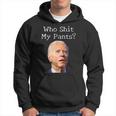 Who Shit My Pants Funny Joe Biden Meme Meme Funny Gifts Hoodie
