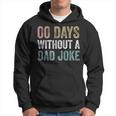 Zero Days Without A Dad Joke Vintage Funny Fathers Day Men Hoodie