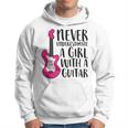 Guitar Girl Gift Never Underestimate A Girl With A Guitar Guitar Funny Gifts Hoodie