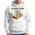 Im Gonna Crumb Two Pieces Of Bread Having Sex The Original Hoodie