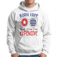 Kids 4Th Of July Born Free But Now Im Expensive Toddler Boy Girl 2 Hoodie