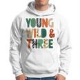Kids Young Wild & Three Cute 3Rd Birthday Wild Child Third Bday Hoodie