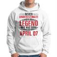 Never Underestimate A Legend Who Was Born On April 07 To Me Hoodie