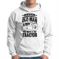 Never Underestimate An Old Man With A Tractor Farmer Dad Hoodie