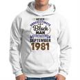 Never Underestimate Black Man Who Born In Sept 1981 41 Years Hoodie